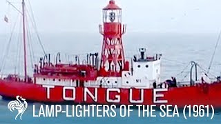 LampLighters Of The Sea 1961  British Pathé [upl. by Gavrilla]