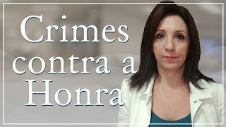 Calúnia injúria e difamação  Como defenderse [upl. by Nebe]