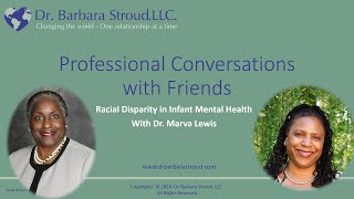 Racial Disparity in Infant Mental Health Interview with Dr Marva Lewis [upl. by Seligmann]