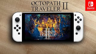 Octopath Traveler II • Nintendo Switch Oled Gameplay [upl. by Herrington]