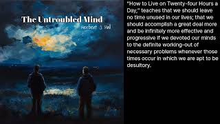 The Untroubled Mind  Chapter4 [upl. by Ahsakal]