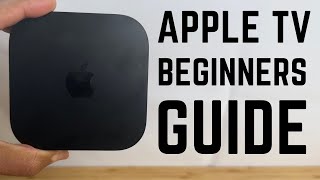 Apple TV 4K  Complete Beginners Guide [upl. by Anikes553]