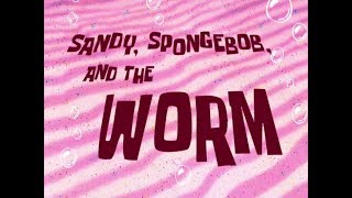 Sandy SpongeBob and the Worm Soundtrack [upl. by Scully390]