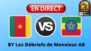 🔴🎙️  EN DIRECT  CAMEROUN  ETHIOPIE  COUPE DAFRIQUE DES NATIONS  CAN 2022 MrABDirect [upl. by Meid111]