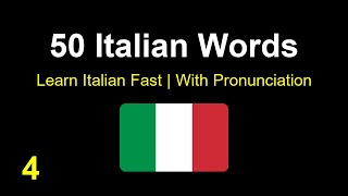 50 Most Common Italian Words with Pronunciation Part 4  HighFrequency Words with Pronunciation [upl. by Ttegirb]