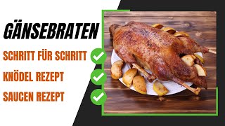 Die perfekte Weihnachtsgans  Gänsebraten  Schritt für Schritt erklärt [upl. by Swords]