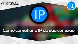 Como camuflaralterar o IP do seu computador 100 [upl. by Tennek131]