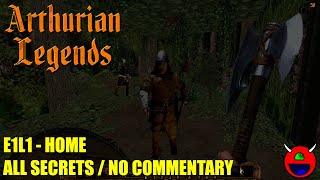 Arthurian Legends  E1L1 Home  All Secrets No Commentary [upl. by Schaffer]