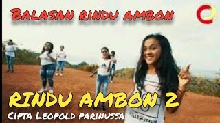 LAGU AMBON TERBARU RINDU AMBON2 Vocal LEOPOLD PARINUSSA  Official Music Video HD Original [upl. by Eitnom]