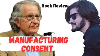 Manufacturing Consent by Noam Chomsky  Book Review by Phenomenology [upl. by Eidnalem64]