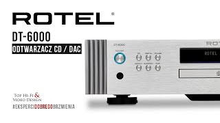 Rotel DT6000 – Referencyjny odtwarzacz CD  DAC highend Top HiFi [upl. by Anieral]