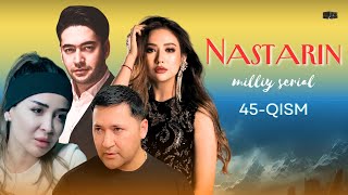 Nastarin 45qism milliy serial  Настарин 45қисм миллий сериал [upl. by Suellen]