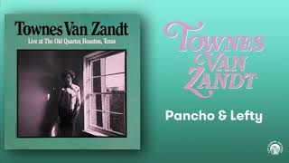 Townes Van Zandt  Pancho amp Lefty Live Official Audio [upl. by Nolyar]