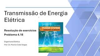 Power system analysis and design 6 ed 2016  Glover Overbye and Sarma  Problema 418 [upl. by Anicnarf837]