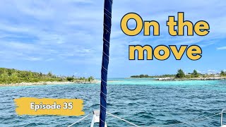 Cruising through the Abacos amp VHF frustration  Ep 35 [upl. by Devol]