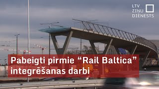 Pabeigti pirmie “Rail Baltica” integrēšanas darbi [upl. by Annaeg]