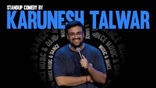 Music amp Dance  Stand Up Comedy by Karunesh Talwar 2024 [upl. by Indyc]