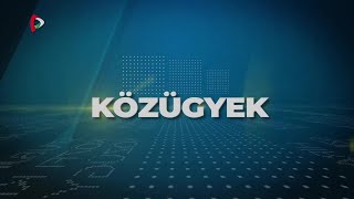 Közügyek – 20230418 [upl. by Nedyarb]