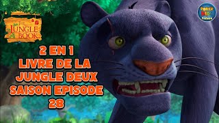 2 EN 1  LIVRE DE LA JUNGLE DEUX LA SAISON  ÉPISODE 28  MARATHON MOWGLI [upl. by Cyn534]