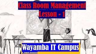 16 Lesson 16 Teaching Part Class Room Management 1 27 08 2024 [upl. by Nesnaj]