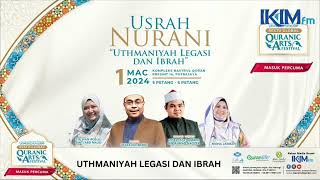 •USRAH NURANI  quotUthmaniyah Legasi dan Ibrahquot [upl. by Zevahc168]