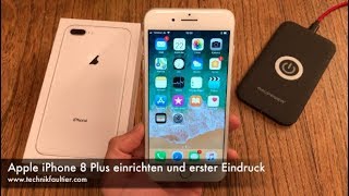 Apple iPhone 8 Plus einrichten und erster Eindruck [upl. by Gnehp910]