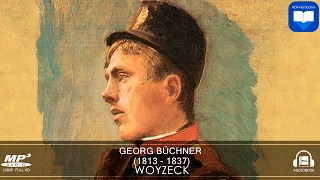 Woyzeck von Georg Büchner  Hörbuch Komplett  Deutsch [upl. by Barry]