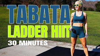 30 MINUTE TABATA HIIT  Ladder Workout  Strength And Cardio With Weights [upl. by Bushore132]