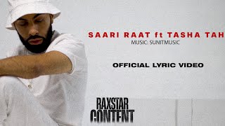 Raxstar  Saari Raat ft Tasha Tah Official Lyric Video ⎸ SunitMusic ⎸ Content [upl. by Aidan]