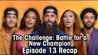 The Challenge Battle For a New Champion Episode 13 Recap [upl. by Adiela729]