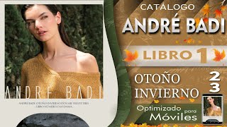 CATÁLOGO ANDRE BADI OTOÑO INVIERNO 2023 📣 LIBRO 1 [upl. by Nickles]