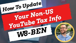 How To FillOut The W8 BEN Form  Manage amp Complete YouTube Tax Form For NonUS Creators [upl. by Brannon]