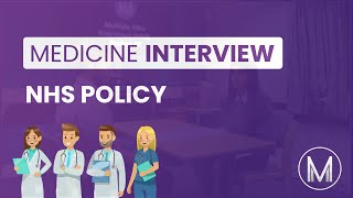 Medical Interview  MMI Station  NHS Policy  Medic Mind [upl. by Haneeja477]