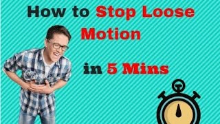 How to Stop Loose motion Fast in 5 mins [upl. by Andreana]