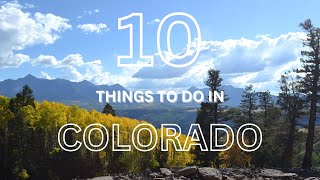 10 Things to Do in Colorado [upl. by Tish]