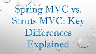 Spring MVC vs Struts MVC Key Differences Explained [upl. by Tavie]