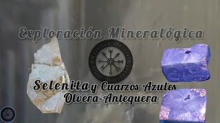 Exploración Mineralógica Selenita y Cuarzos Azules de Olvera en Keltitan Ais [upl. by Adiehsar382]