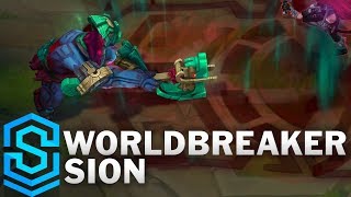 Worldbreaker Sion Skin Spotlight  PreRelease  League of Legends [upl. by Beverly]