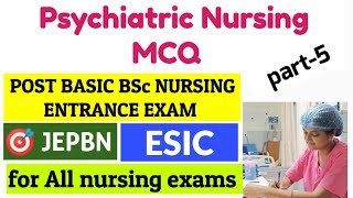 Psychiatric nursing MCQs II PBBSc nursing entrance🎯JEPBN II ESIC II all nursing exams II part5 II [upl. by Amsaj]