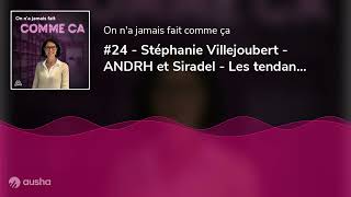 24  Stéphanie Villejoubert  ANDRH et Siradel  Les tendances Ressources Humaines 2024 [upl. by Drofub]