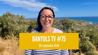 BANYULS TV 75  20 septembre 2024 [upl. by Yeltihw]