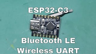 BitBastelei 593  Bluetooth LE BLE UARTEmulation mit ESP32C3 und Arduino [upl. by Godbeare]