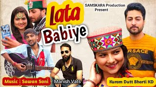 लता बेबिये Lata Babiye Traditional Pahadi Folk Nati Video Song  Kuram Dutt Bharti  Sawan Soni [upl. by Brigid]