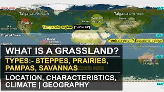 What are Grassland  Types  Temperate amp Tropical  Location Characteristics Climate  Geography [upl. by Aihsile997]