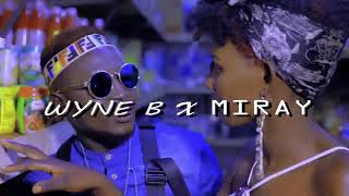 Sweet Beiby Wyne B x Miray HD Official Alur Music [upl. by Rednas181]