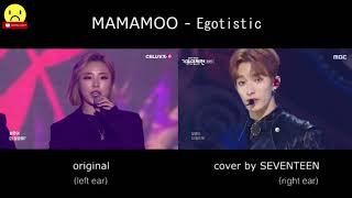 MAMAMOO  Egotistic original amp SEVENTEEN Comparison [upl. by Aivatnwahs]