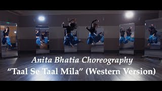 Taal Se Taal Mila Western Version  AR Rahman  Dance Cover by Anita [upl. by Ingar]