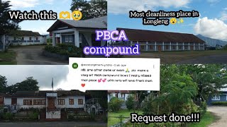 PBCA compound  Longleng Nagaland  Request done 😍❤ [upl. by Aviv886]