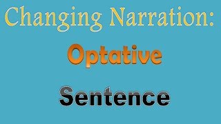 Changing Narration Optative Sentence [upl. by Eeuqram]