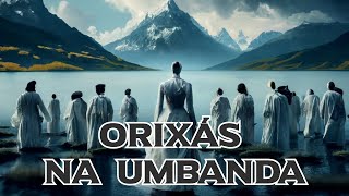 Os Orixás de CADA LINHA da Umbanda [upl. by Henson727]